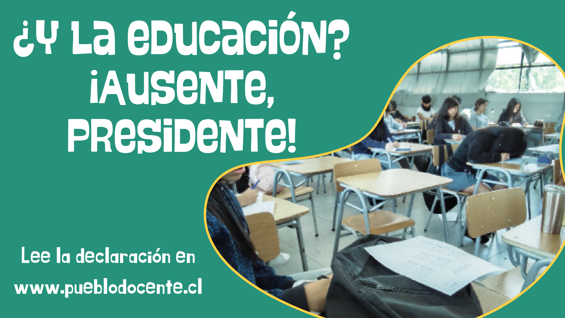 ¿Y LA EDUCACIÓN? -AUSENTE, PRESIDENTE