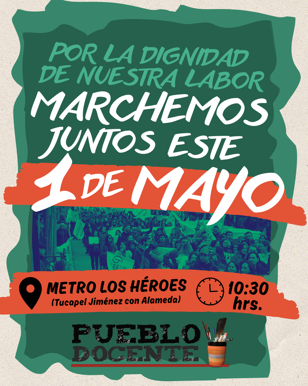 1 de Mayo: Por la Dignidad de Nuestra Labor