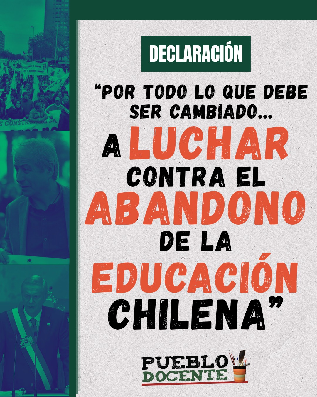 Por todo lo que debe ser cambiado: A movilizarse contra el abandono de la educación chilena